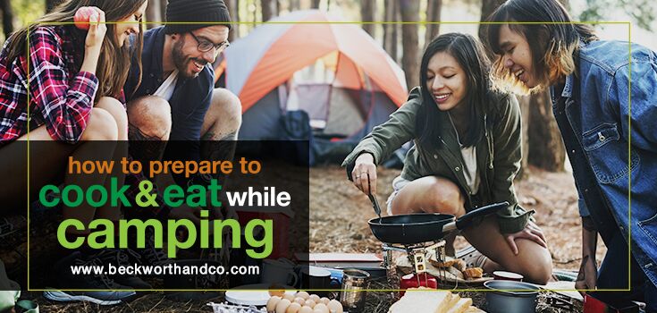 How to Prepare to Cook and Eat While Camping