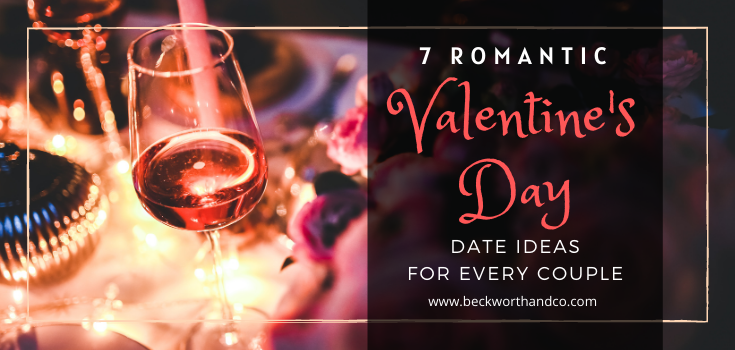 7 Romantic Valentines Day Date Ideas For Every Couple 