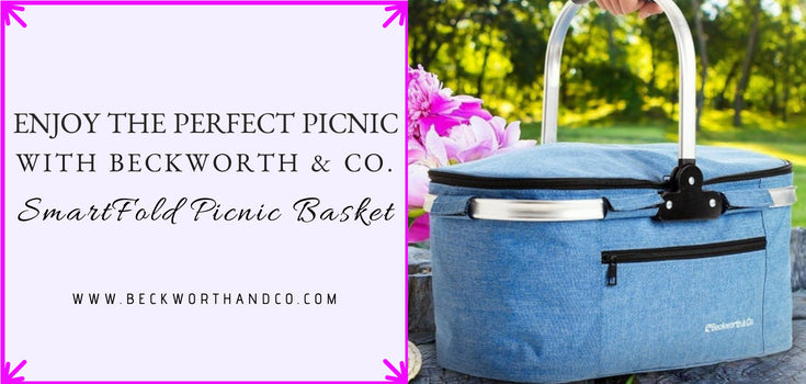 Enjoy the Perfect Picnic with Beckworth & Co. SmartFold Picnic Basket