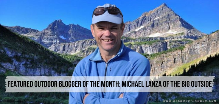 Featured Outdoor Blogger of the Month: Michael Lanza of The Big Outside