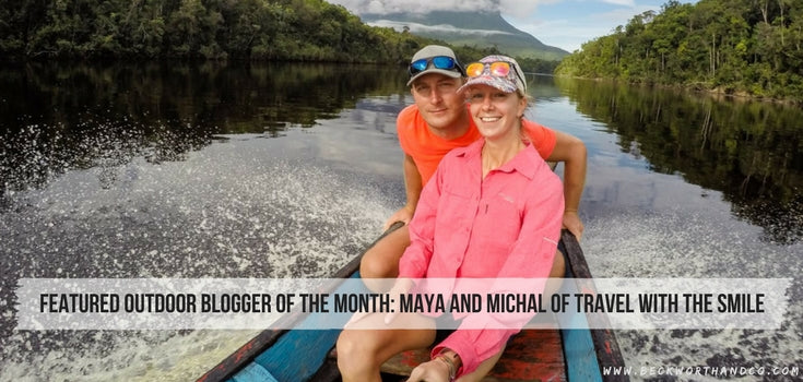 Featured Outdoor Blogger of the Month: Maya and Michal of Travel with the Smile