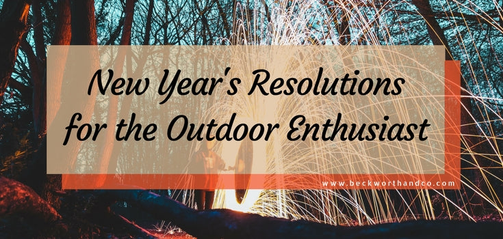 New Year’s Resolutions for the Outdoor Enthusiast