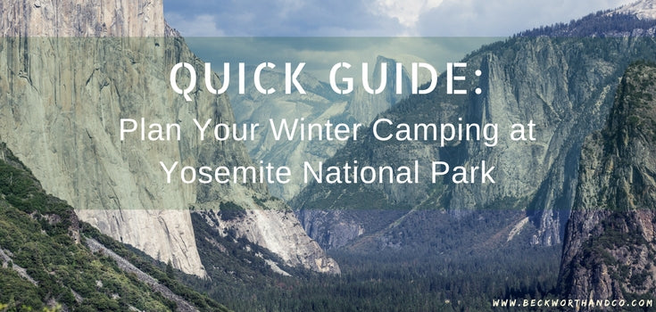 Quick Guide: Plan Your Winter Camping at Yosemite National Park