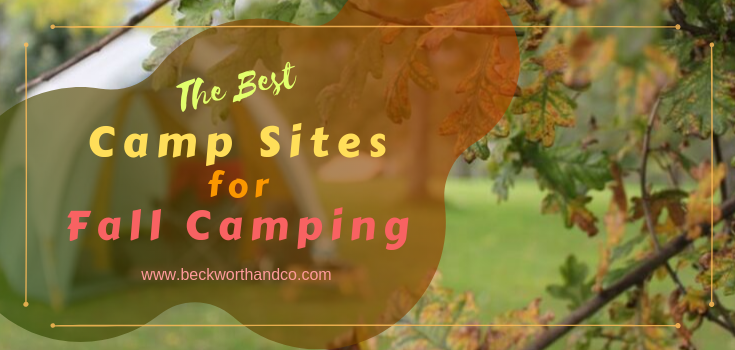 The Best Camp Sites for Fall Camping