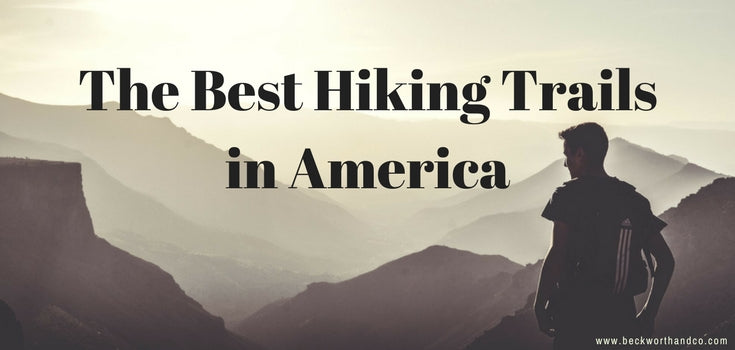 The Best Hiking Trails in America
