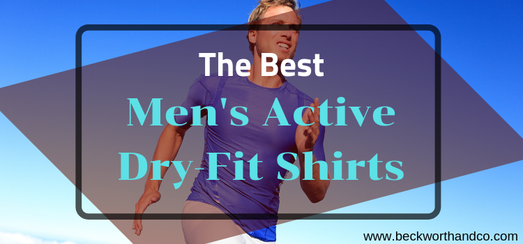 The Best Men's Active Dry-Fit Shirts