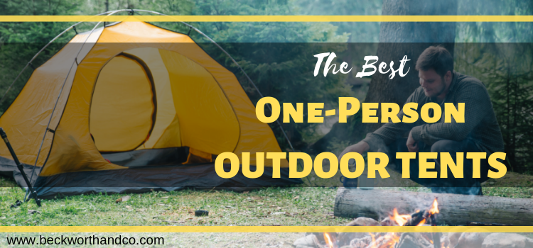 The Best One-Person Outdoor Tents