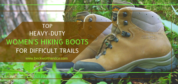Top Heavy-Duty Women's Hiking Boots for Difficult Trails
