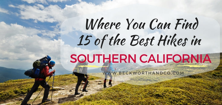 Where You Can Find 15 of the Best Hikes in Southern California