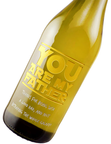 You Are My Father - Father's Day Custom Wine Bottle