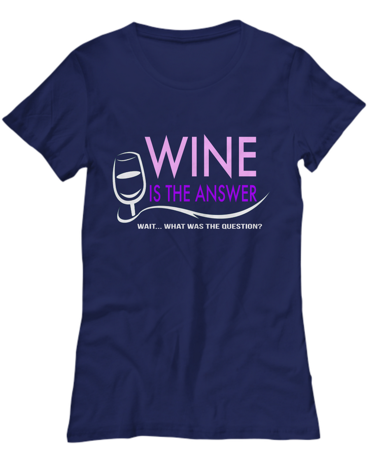 Wine T Shirt For Women Funny Wine Lovers T Wine Is The Answer Custom Cre8tive Designs 1178