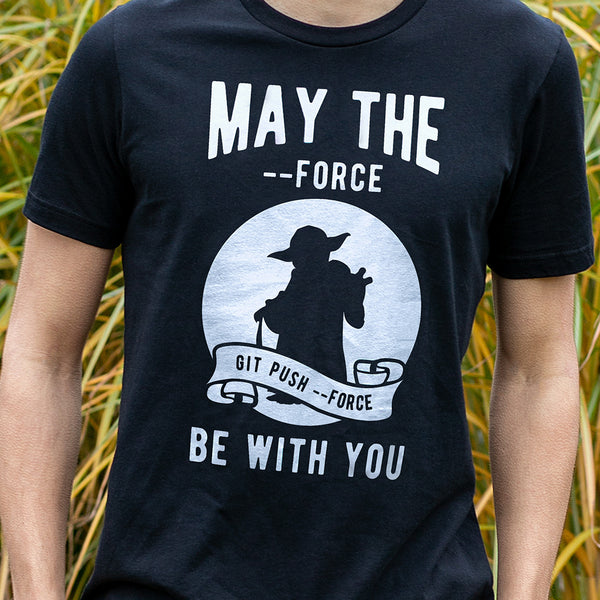 Programming T-shirt - May The Force Be With You - Made4Dev.com