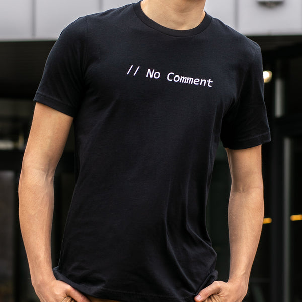 Programming T-shirt - No Comment - Made4Dev.com
