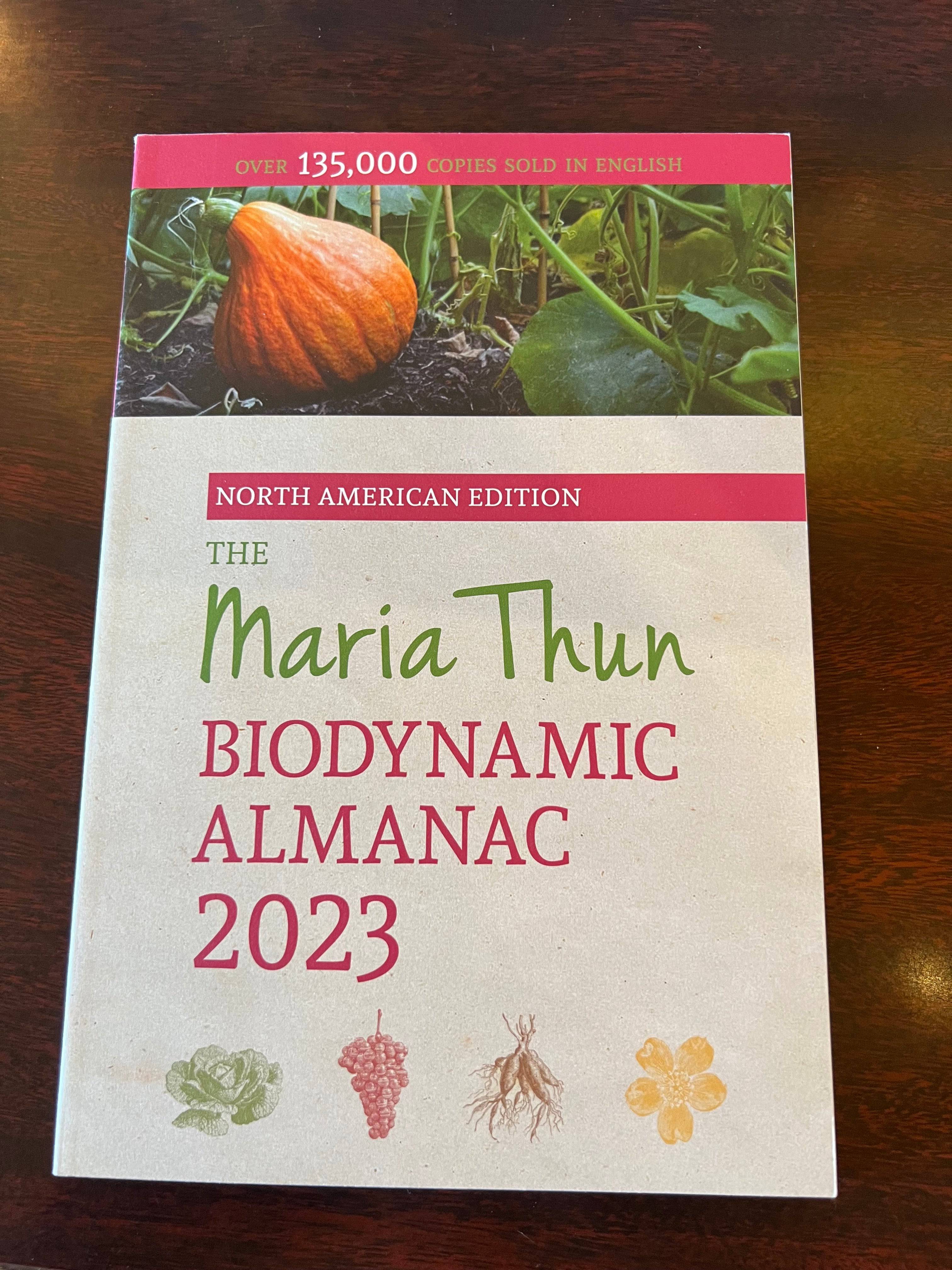 Maria Thun Biodynamic Calendar 2023 (now Almanac)N The Josephine