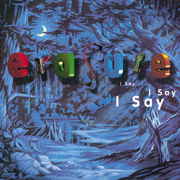 Erasure - I Say I Say I Say - CD
