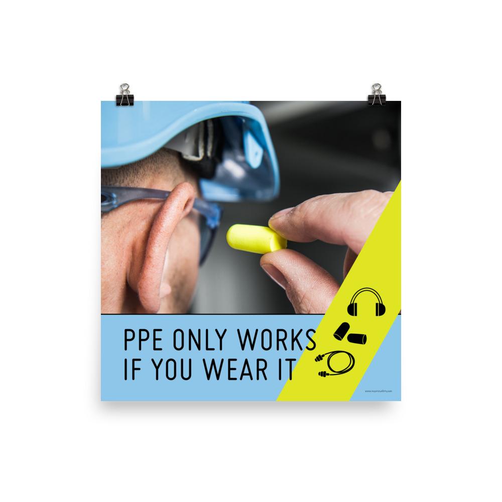 Ppe Works Premium Safety Poster Inspire Safety 3907