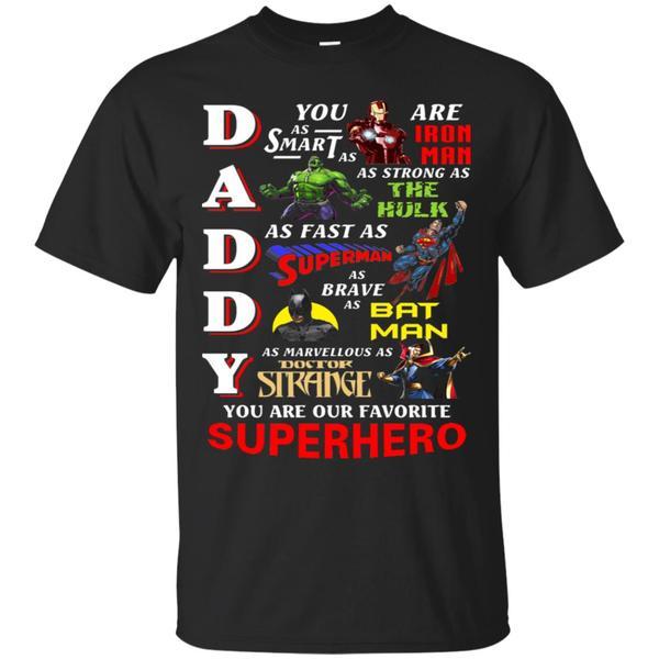 Daddy You Are Our Favorite Superhero Movie Fan T-shirt