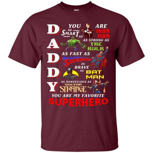 Daddy You Are My Favorite Superhero Movie Fan T-shirt