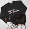 SING TO ME PAOLO - UNISEX CREWNECK