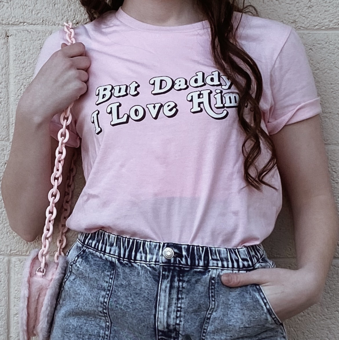 But Daddy I Love Him Pink Unisex Tee My Oh My Supply Co 