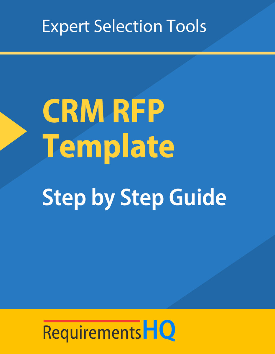 CRM Software RFP Template and Step by Step Guide RequirementsHQ