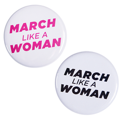 March Like A Woman Button