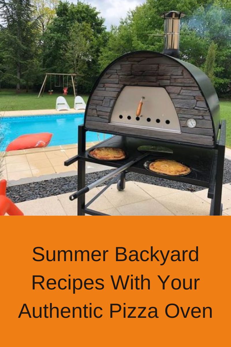 Summer backyard pizza oven recipes