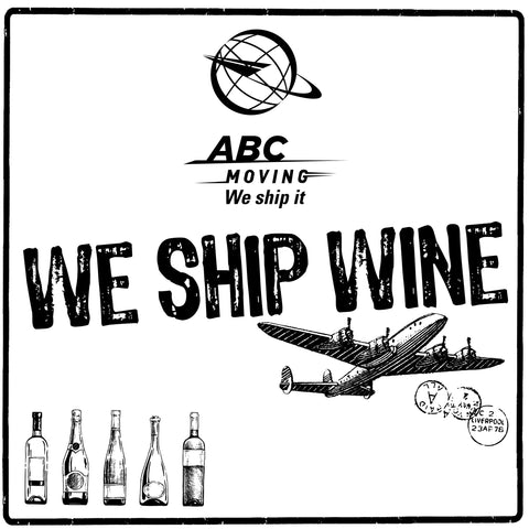 ABC MOVING WE SHIP WINE