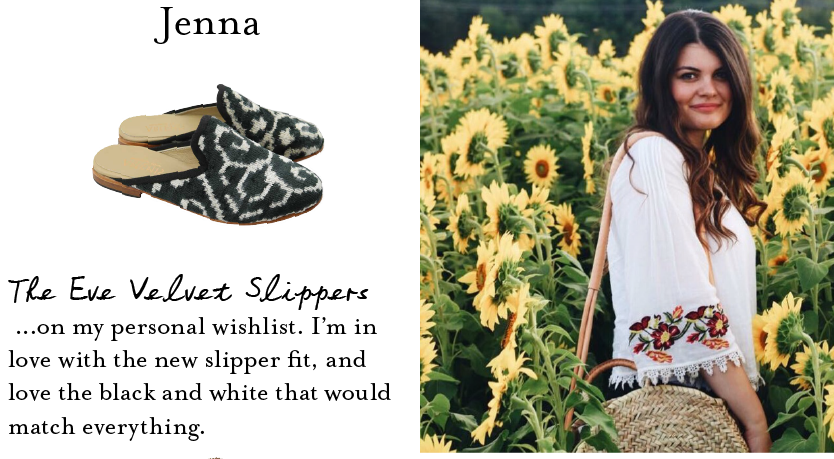 One Jenna's wishlist, the even velvet slippers, "in love with the new slipper fit, and love the black and white that would match everything"