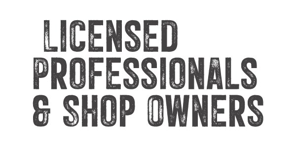 Licensed pros and shop owners