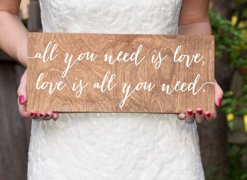 All You Need Is Love, Love Is All You Need Wood Sign