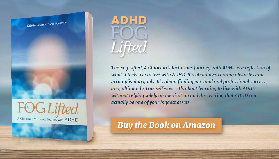 ADHD Fog Lifted, A Clinician's Victorious Journey With ADHD