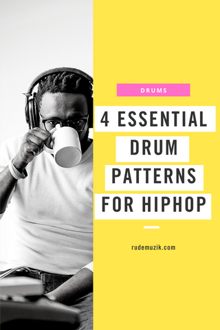 4 Hip Hop Drum Patterns Pinterest