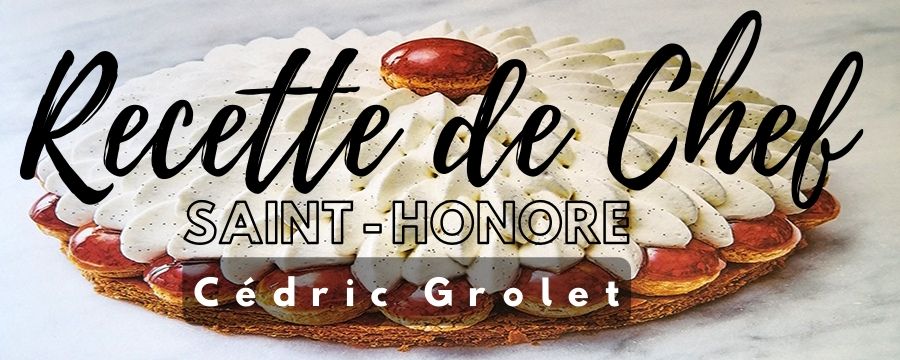 Cédric Grolet recette saint honoré
