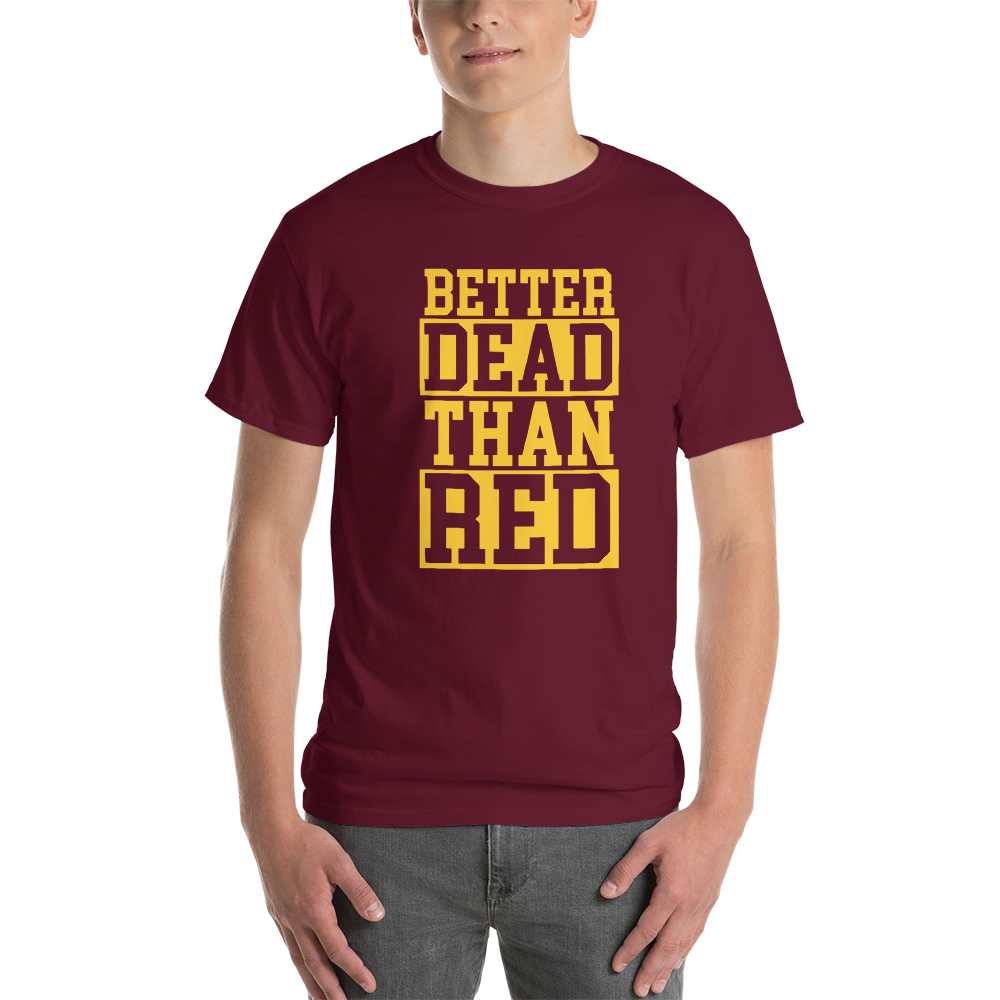 better red than dead shirt