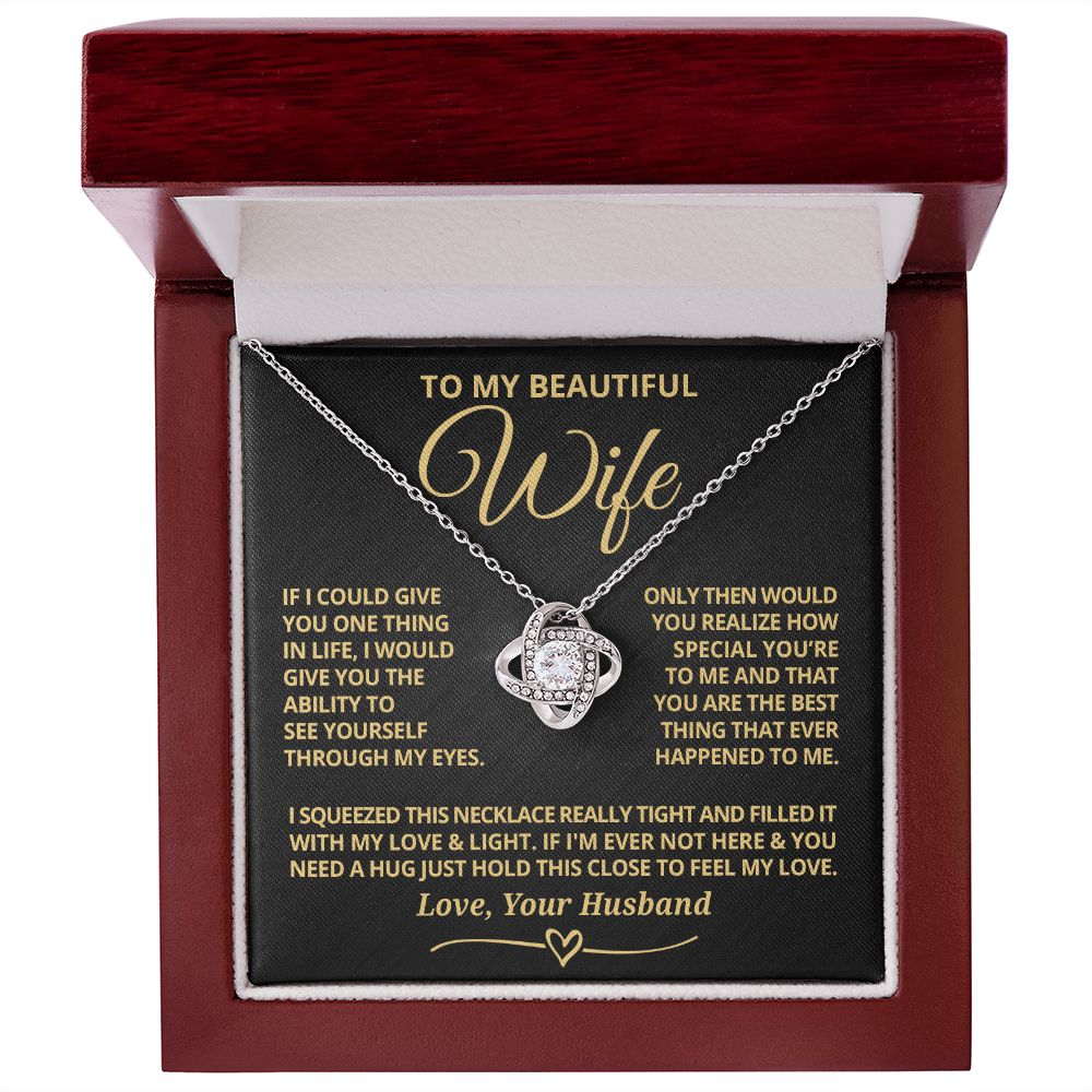 To My Wife - Through My Eyes - Love Knot Necklace