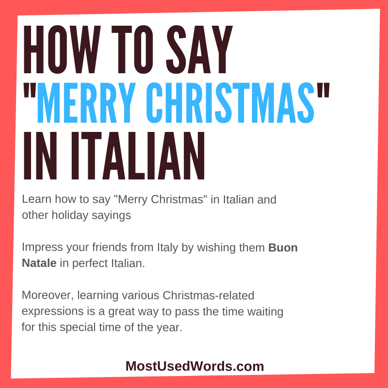 Buon Natale How To Pronounce It.How To Say Merry Christmas In Italian A Guide To Holiday Cheers Mostusedwords