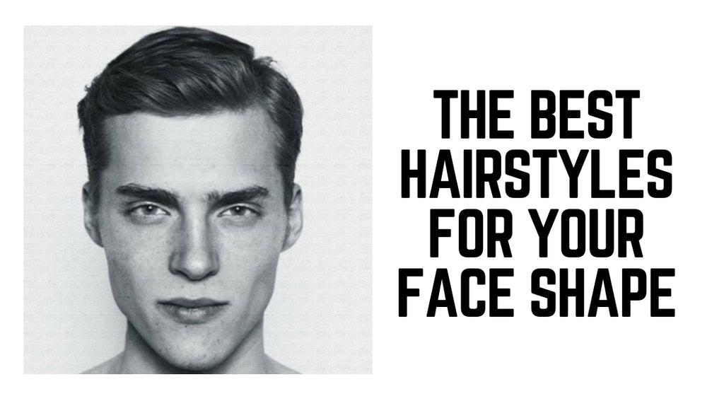 Men S Face Shapes Which Hairstyles Haircuts Suit You Best