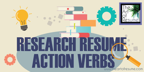 research resume action verbs, powerful words to use on your resume cv, how to write a resume with strong words