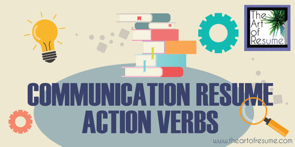 Communication Skills for Resume, CV powerful words verbs for your resume, how to write a resume, skills for your resume, action verbs for your cv 2019 professional resumes