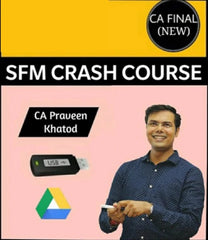 CA Final SFM Crash Course by CA Praveen Khatod