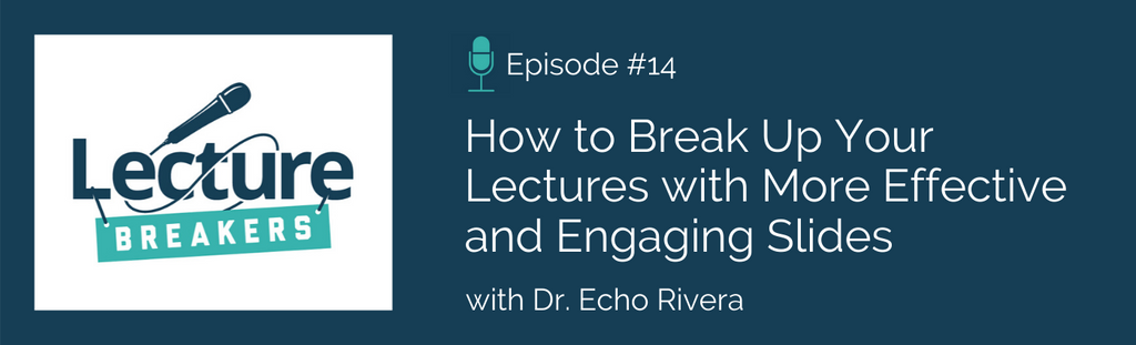 lecture breakers podcast teaching strategies 
