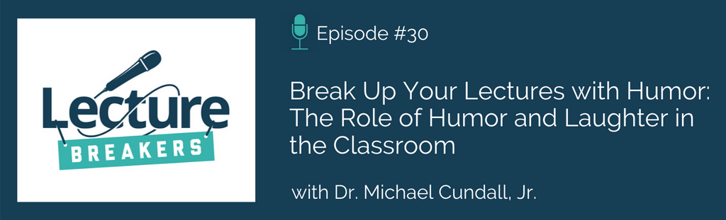 lecture breakers podcast episode 30 break up your lectures with humor