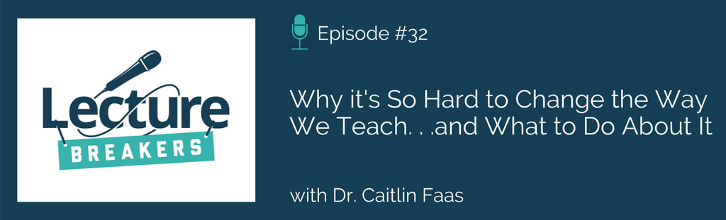 lecture breakers podcast teaching and learning in higher education