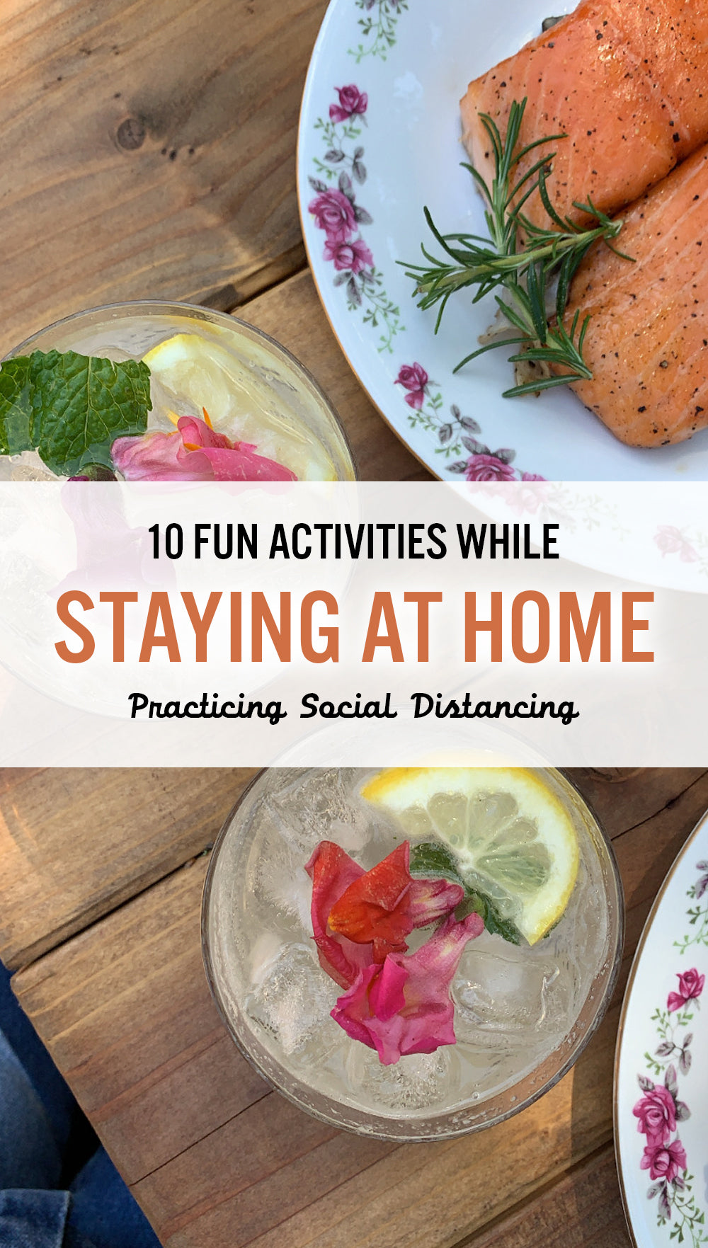 10 Fun Activities While Staying At Home (Practicing Social Distancing)