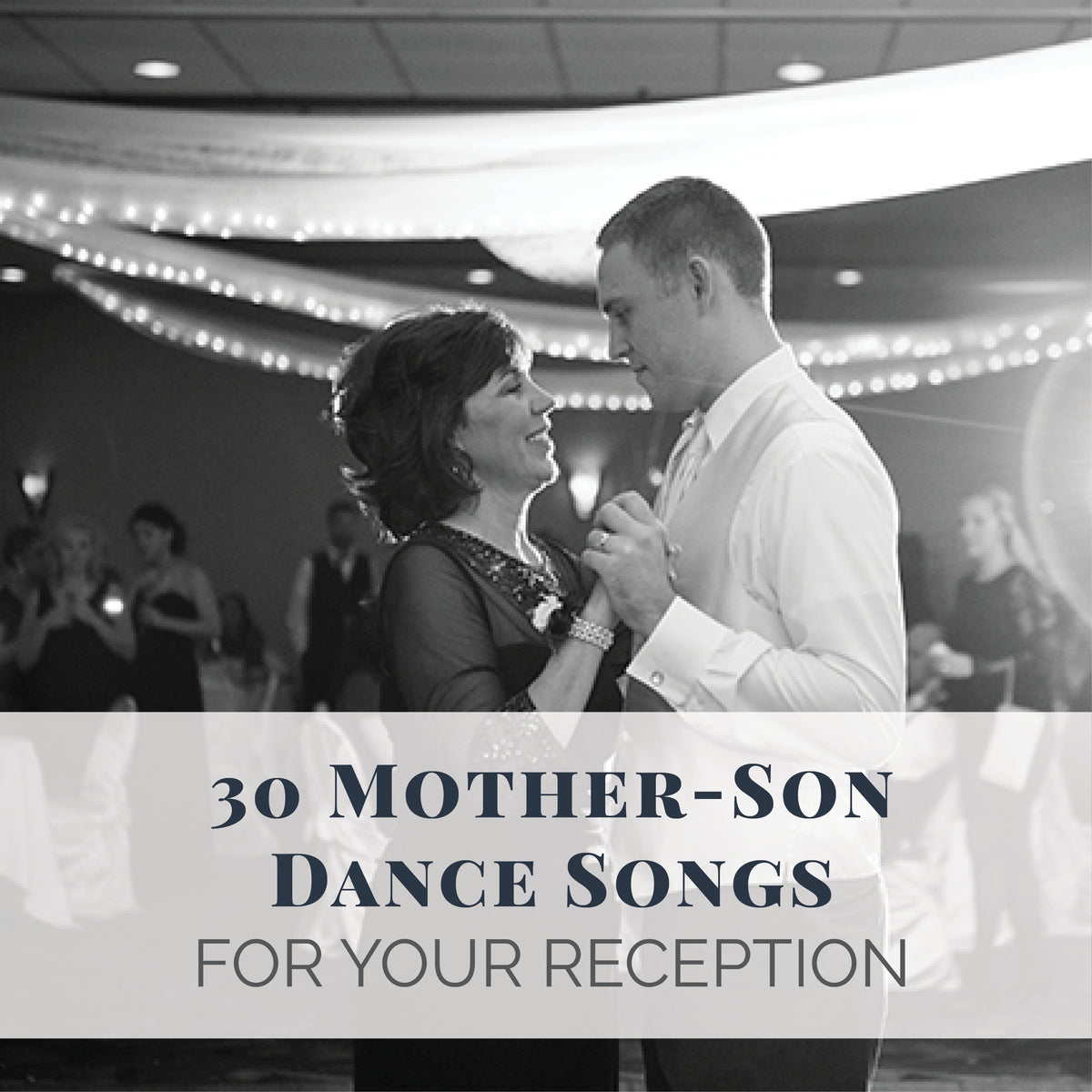 30 MotherSon Dance Songs for Your Wedding Reception Wedding Shoppe