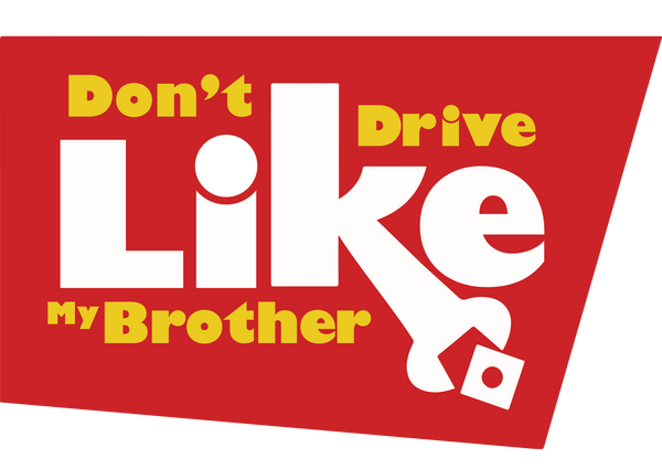 Don't Drive Like My Brother Logo