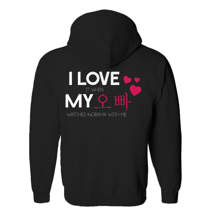 I Love It When My Oppa Watches KDrama With Me Zip Hoodie