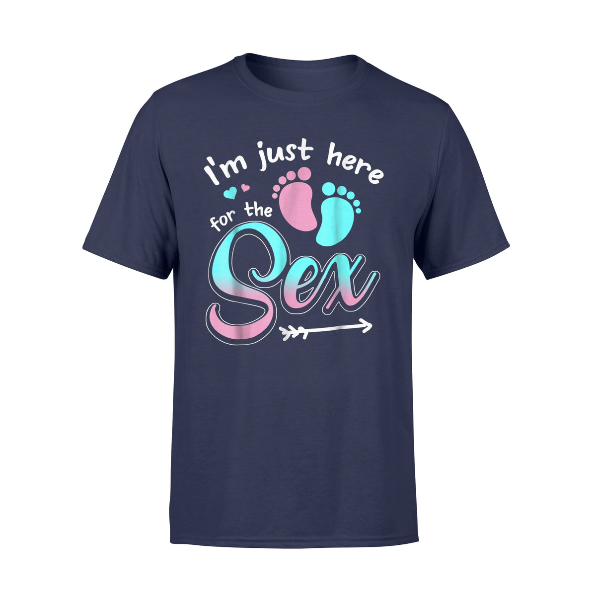 Gender Reveal Party I M Just Here For The Sex T Shirt Lovetheworld Style