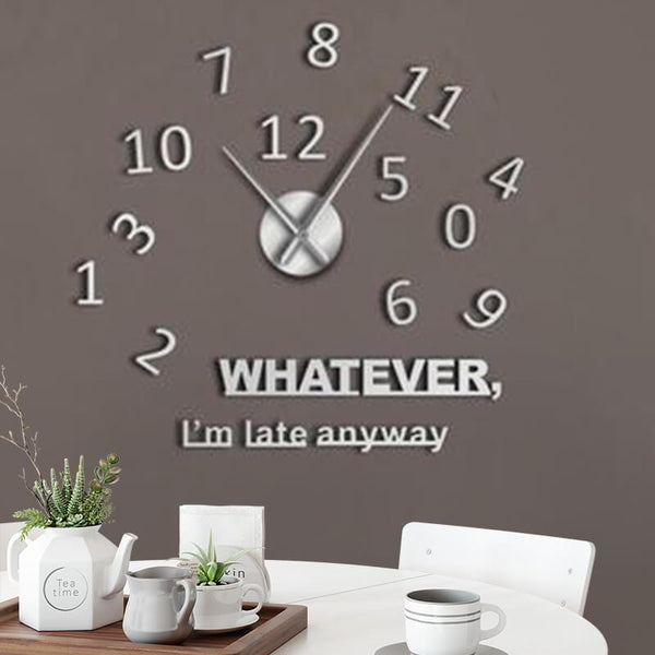 Whatever Custom Name Whatever Wall Clock you're late anyway / Round Gray